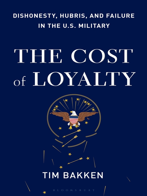 Title details for The Cost of Loyalty by Tim Bakken - Available